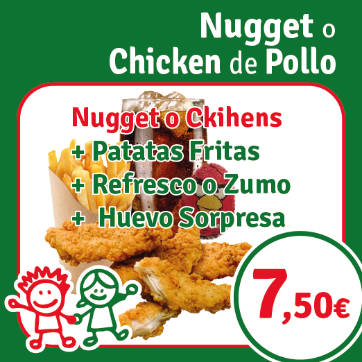 MENU INFANTIL NUGGETS O CHICKEN FINGER