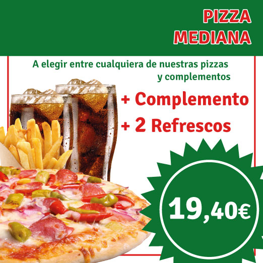 MENU PIZZA MEDIANA +COMPLEMENTO+REFRESCO