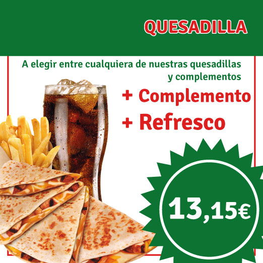 MENU QUESADILLA+COMPLEMENTO+REFRESCO