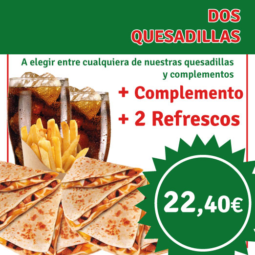 MENU 2 QUESADILLA+COMPLEMENTO+2 REFRESCO