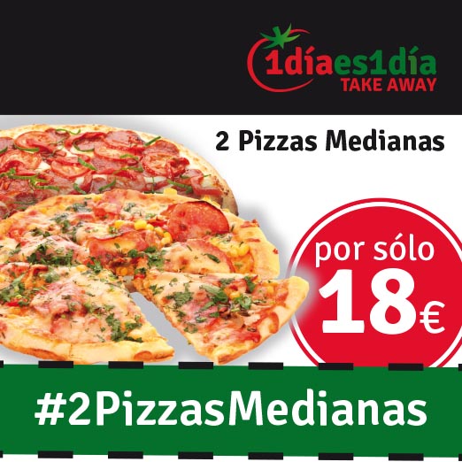 OFERTA 2 PIZZAS MEDIANAS POR 18€ A DOMICILIO